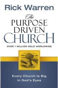 The Purpose Driven Church