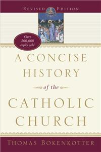 Concise History of the Catholic Church (Revised Edition)