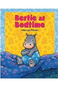 Bertie at Bedtime