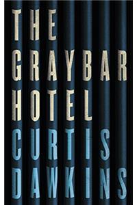 The Graybar Hotel