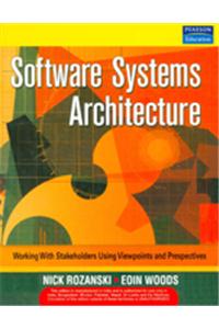 Software Systems Architecture: Working With Stakeholders Using Viewpoints and Perspectives