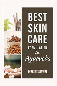 BEST SKIN CARE FORMULATION IN AYURVEDA