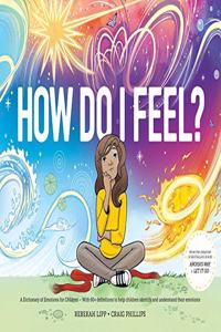 How Do I Feel? A Dictionary of Emotions