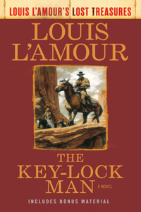 Key-Lock Man (Louis l'Amour's Lost Treasures)