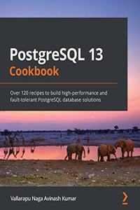 PostgreSQL 13 Cookbook