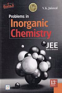 Problems in Inorganic Chemistry for JEE (Main & Advance) - 13/e, Session 2020-21