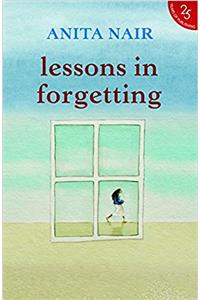 Lessons in Forgetting