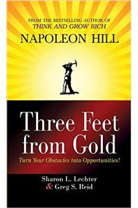 Three Feet from Gold