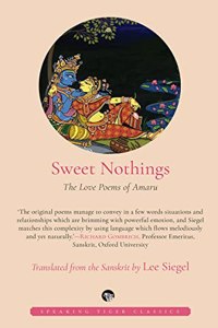 SWEET NOTHINGS : THE LOVE POEMS OF AMARU