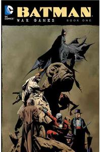 Batman: War Games Book One