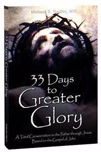 33 Days to a Greater Glory