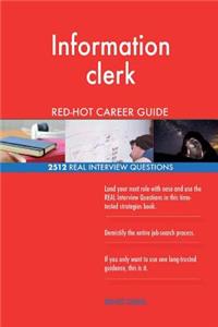 Information clerk RED-HOT Career Guide; 2512 REAL Interview Questions