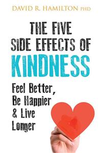 The Five Side Effects of Kindness