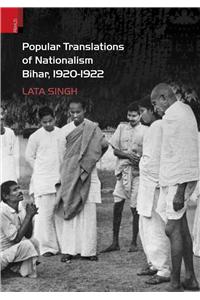Popular Translations of Nationalism, Bihar 1920-1922