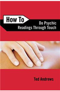 How to Do Psychic Readings Through Touch