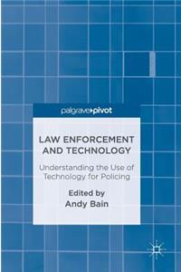 Law Enforcement and Technology