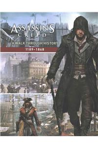 Assassin's Creed: A Walk Through History (1189-1868)