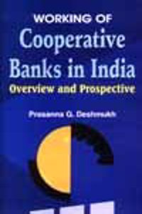 Working of Cooperative Banks in India: Overview and Prospective