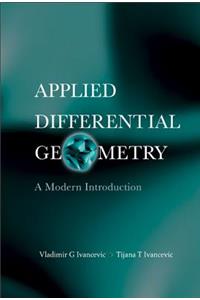 Applied Differential Geometry: A Modern Introduction: A Modern Introduction