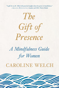 The Gift of Presence