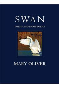 Swan: Poems and Prose Poems