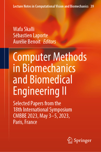 Computer Methods in Biomechanics and Biomedical Engineering II