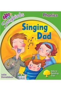 Oxford Reading Tree Songbirds Phonics: Level 2: Singing Dad