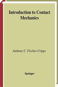 Introduction to Contact Mechanics (Mechanical Engineering Series)