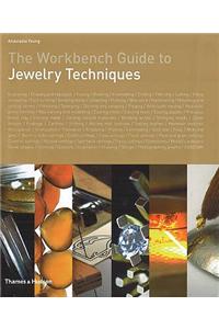 The Workbench Guide to Jewelry Techniques