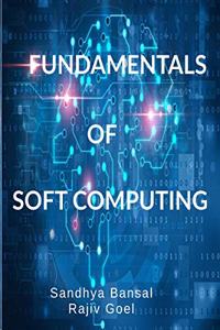 Fundamentals of Soft Computing