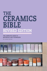 Ceramics Bible Revised Edition