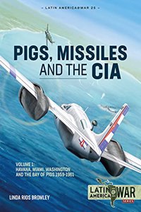 Pigs, Missiles and the CIA