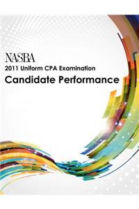 2011 Uniform CPA Examination: Candidate Performance