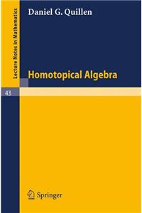 Homotopical Algebra