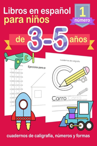 Libros en español para niños de 3-5 años: cuadernos de caligrafía, números y formas