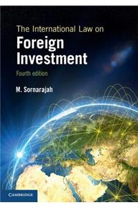 International Law on Foreign Investment