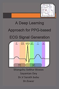 A Deep Learning Approach for PPG-based ECG Signal Generation