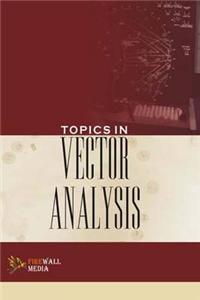 Topics in Vector Analysis