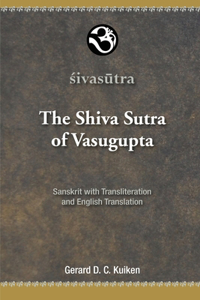 Shiva Sutra of Vasugupta: Sanskrit with Transliteration and English Translation