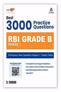 Best 3000 Practice Questions RBI Grade B Officer's Phase 1 Exam Book 2023 | 8 Previous Year Question Paper (PYQ) + 7 Mock Tests | Solved Paper | Online Exam | RBI Competitive Exams Books By S. Chand's