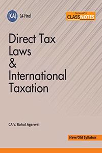 Taxmann's CLASS NOTES ? Direct Tax Laws & International Taxation | CA-Final ? New/Old Syllabus | Updated till 31-10-2020 | 2021 Edition [Paperback] CA V. Rahul Agarwal