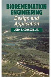 Bioremediation Engineering: Design and Applications