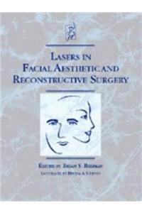Lasers in Facial Aesthetic and Reconstructive Surgery
