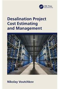 Desalination Project Cost Estimating and Management