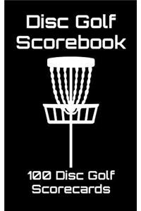 Disc Golf Scorebook: 100 Disc Golf Scorecards (Black)