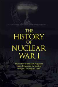 History of Nuclear War I