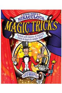 Magic Mike's Miraculous Magic Tricks