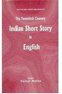 The Twentieth Century Indian Short Story in English