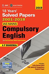 IAS Mains Compulsory English: Solved Papers 2001-18 5e 2019