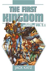 First Kingdom Vol. 5: The Space Explorers Club